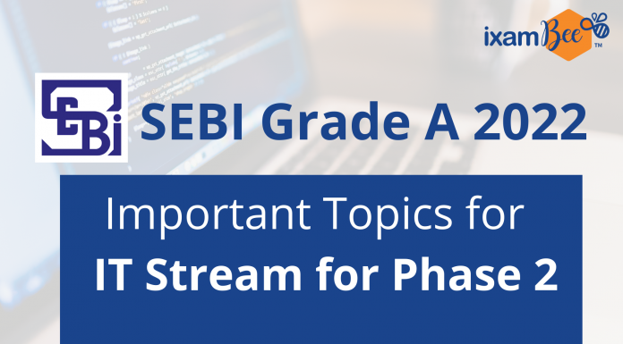Important Topics for SEBI Grade A IT Stream Phase 2