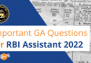 Important GA Questions for RBI Assistant 2022