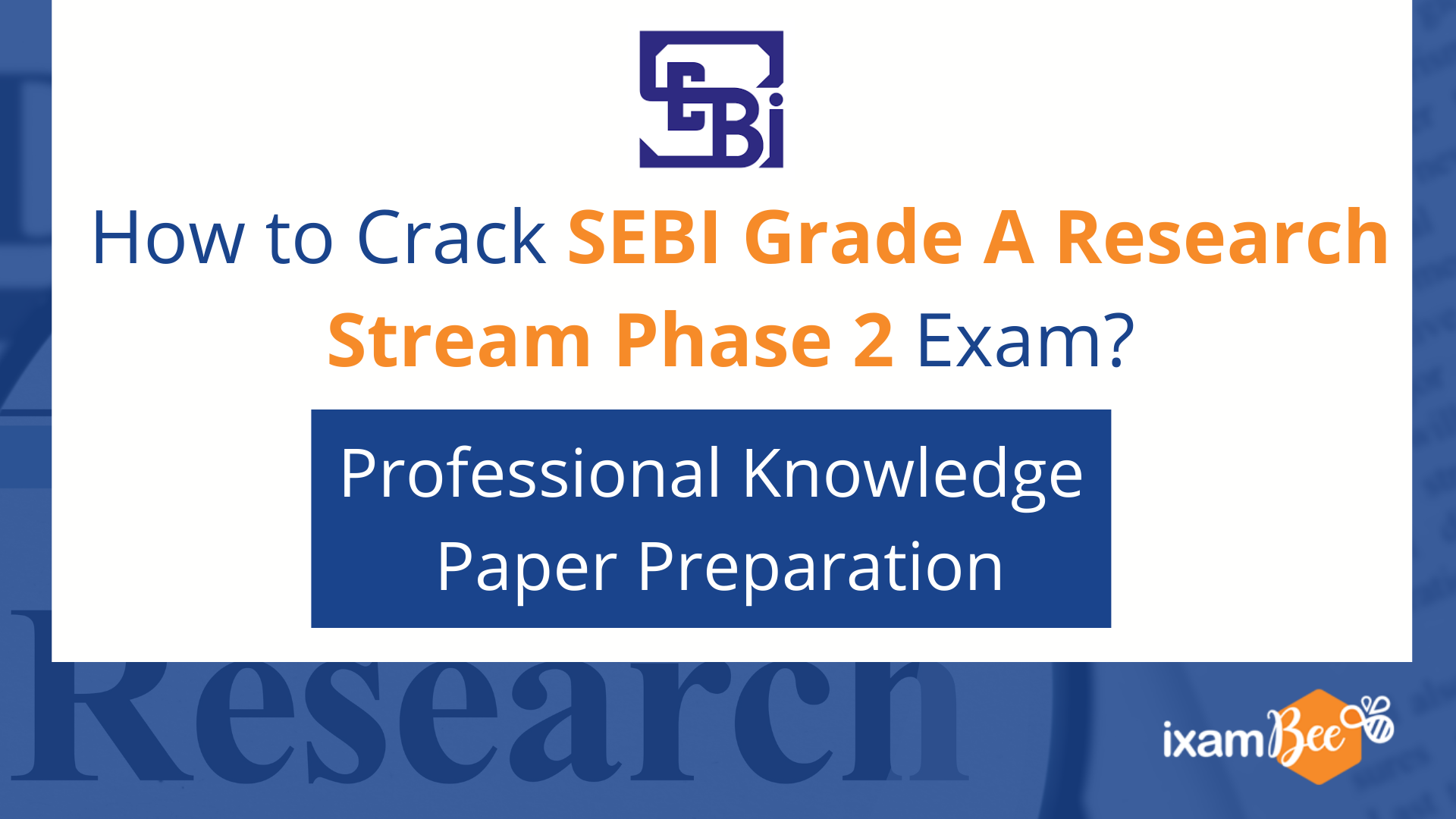 SEBI Grade A Research Stream Exam 2022