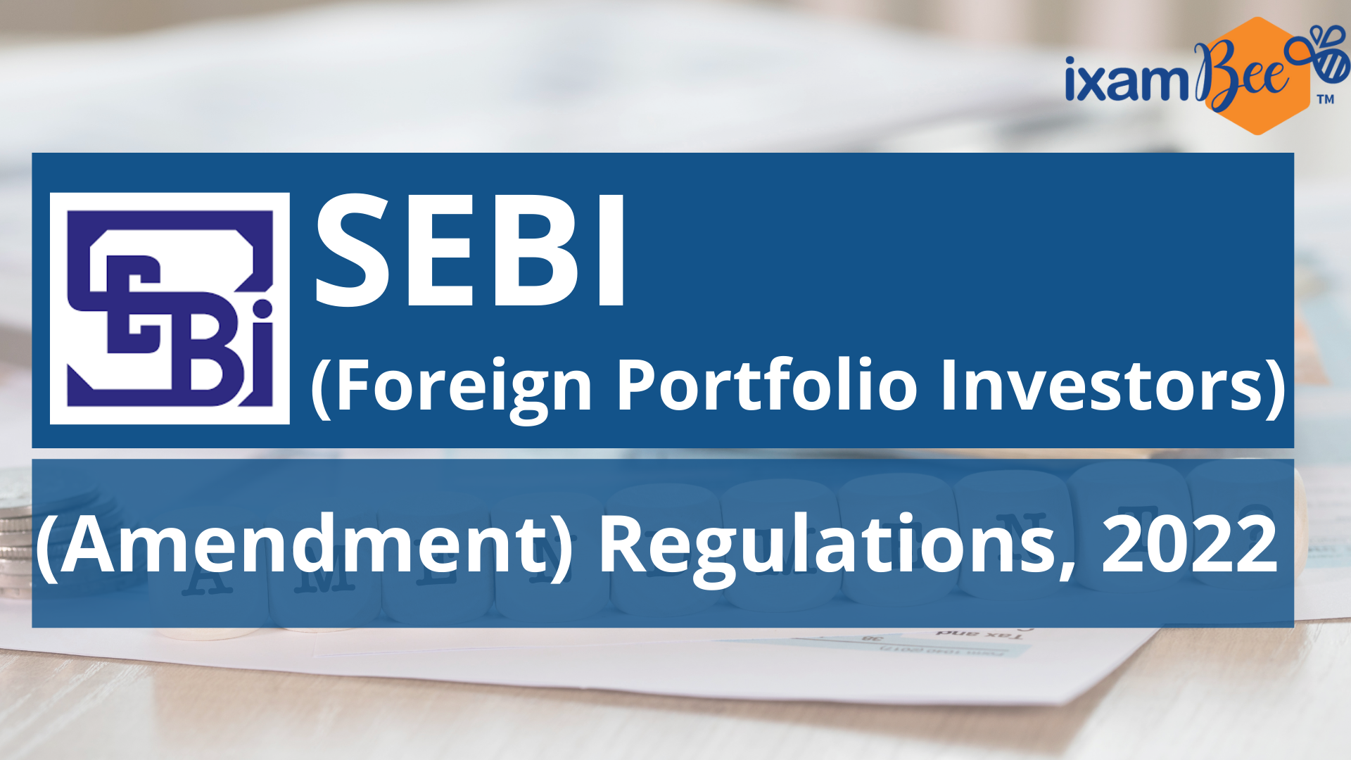 SEBI (Foreign Portfolio Investors) Regulations: Meaning and Recent Amendments