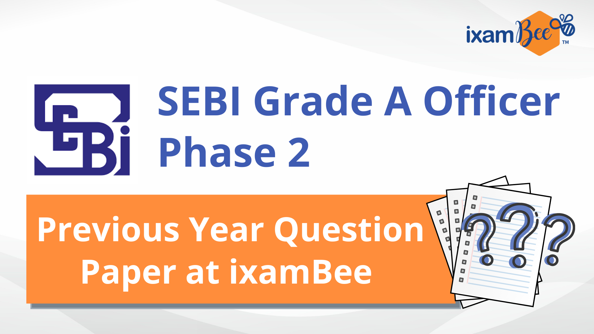 SEBI Grade A Officer Phase 2 Previous Year Paper