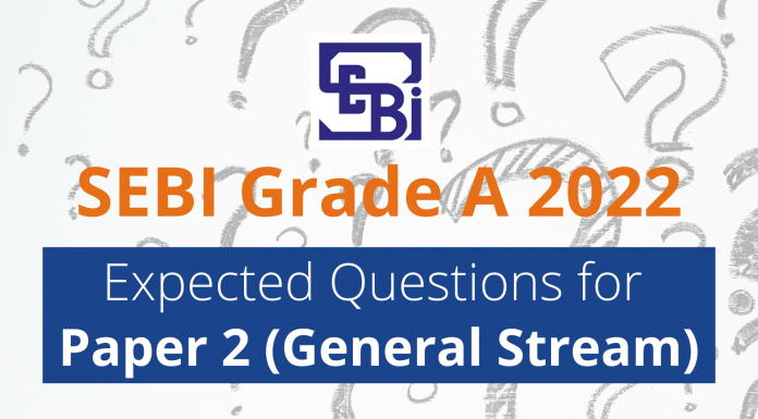 SEBI Grade A 2022: Expected Questions for Paper 2 (General Stream)