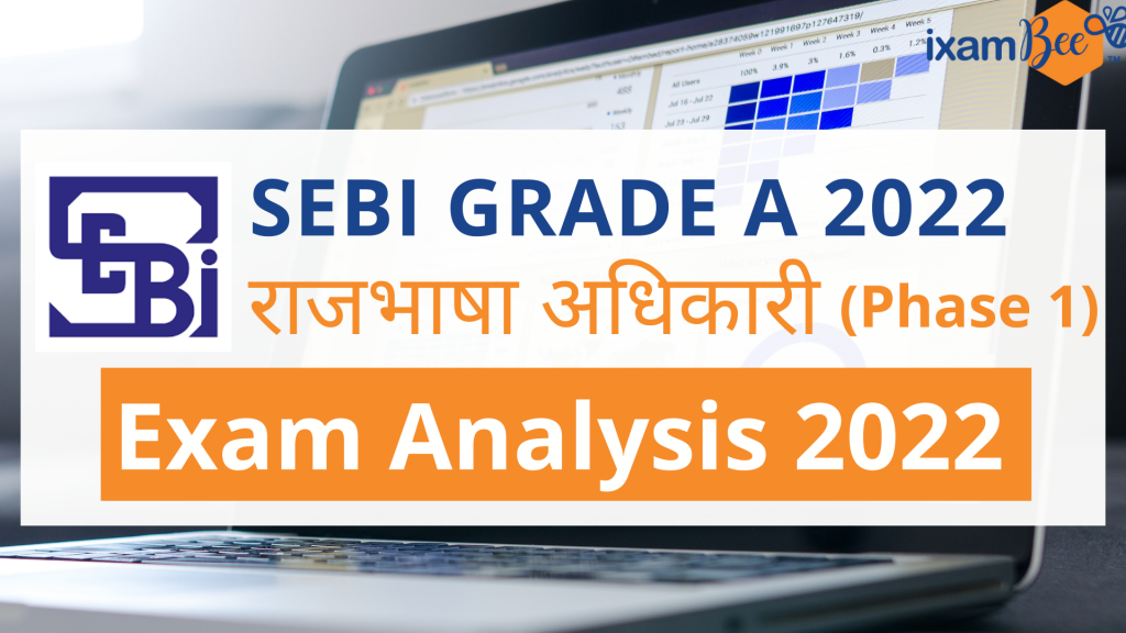 SEBI Grade A राजभाषा अधिकारी Phase 1 Exam Analysis 2022