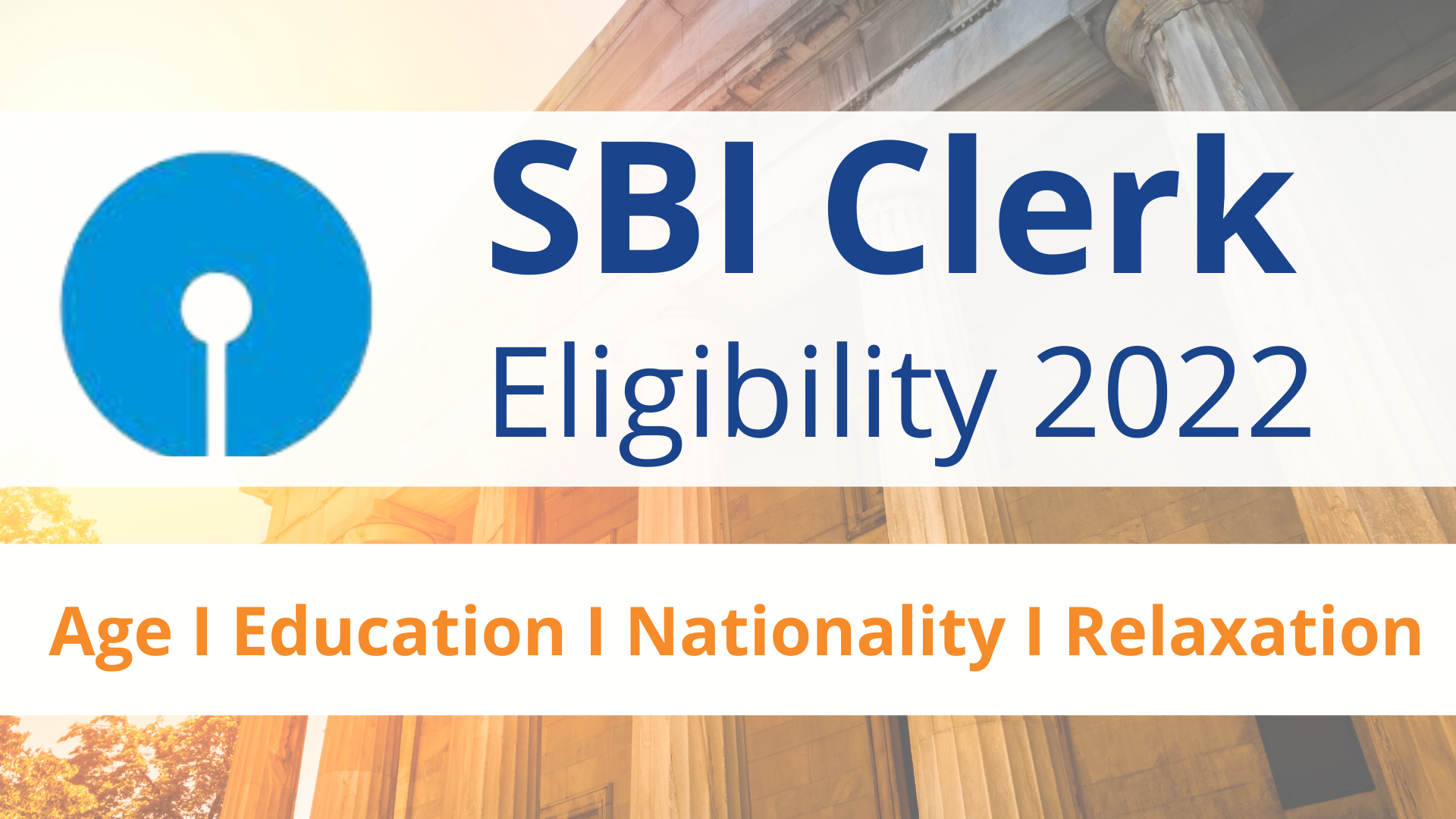 SBI Clerk Eligibility 2022