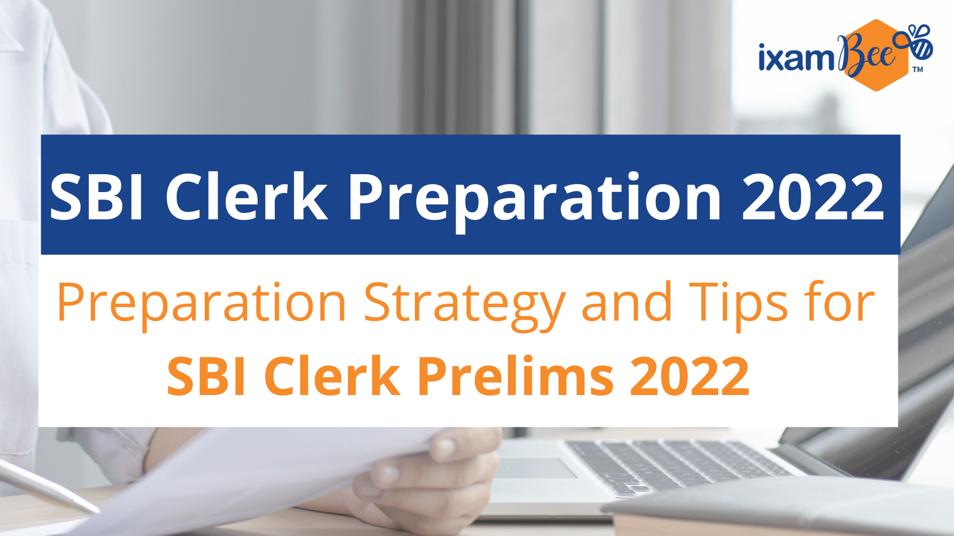 SBI Clerk Preparation 2022