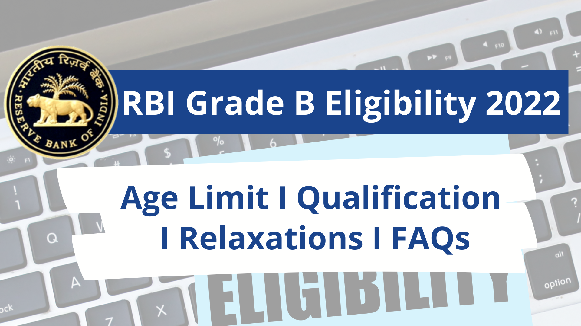 RBI Grade B Eligibility 2022