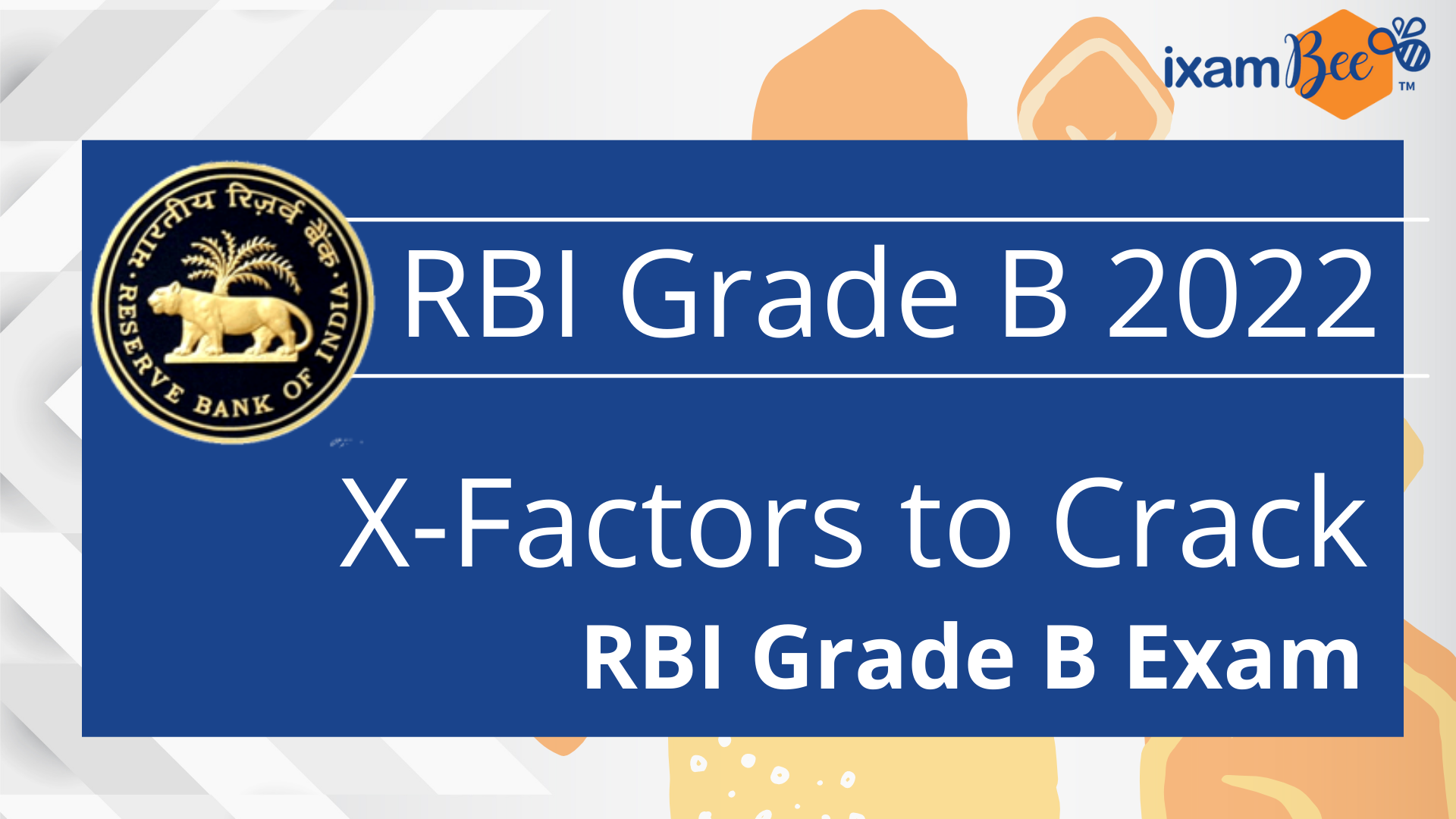 How to Crack RBI Grade B 2022? X-Factors to Crack RBI Grade B Exam