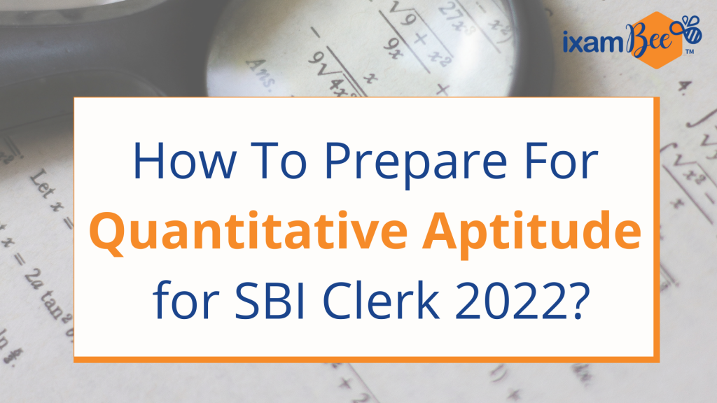 Quantitative Aptitude SBI Clerk 2022