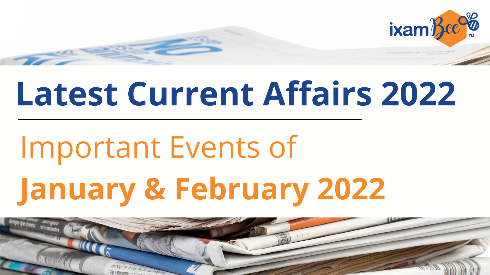 Latest Current Affairs 2022: Important Events of January & February 2022
