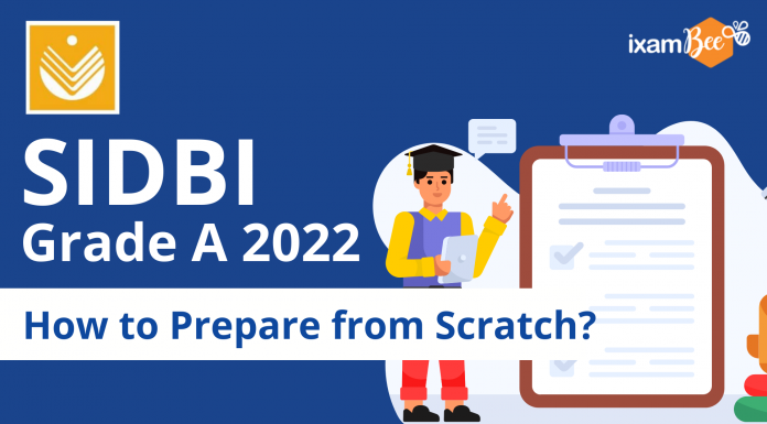 SIDBI Grade A 2022: How to Prepare from Scratch?