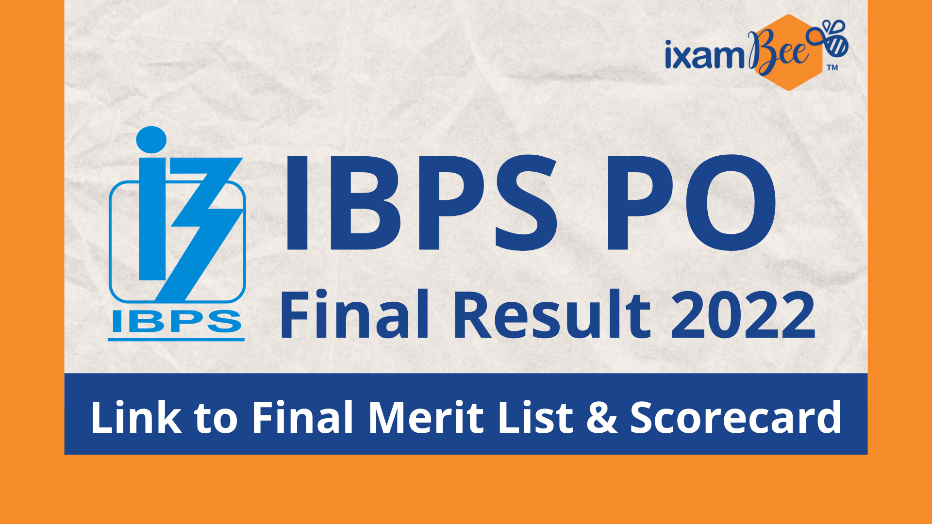 IBPS PO Final Result 2022: Direct Link to Final Merit List & Scorecard