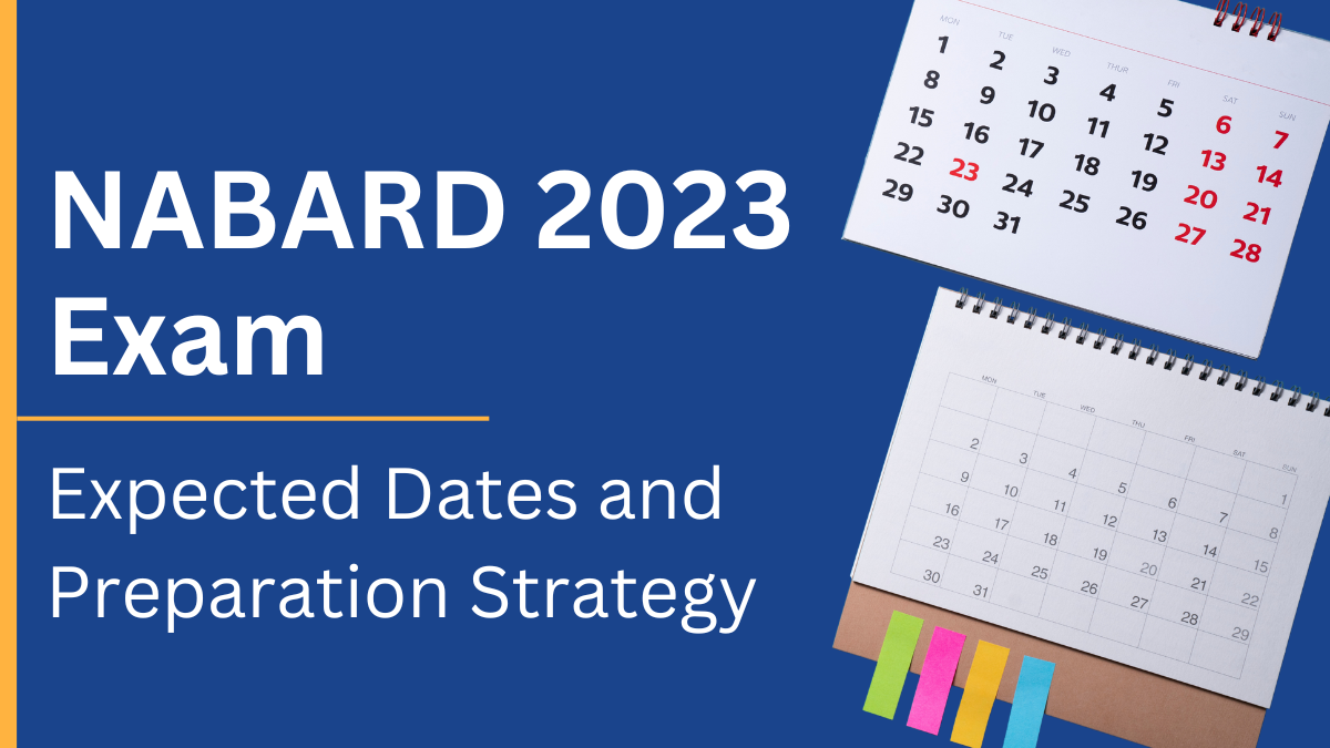 NABARD Grade A, DA and B 2023: Expected Date & Preparation Strategy