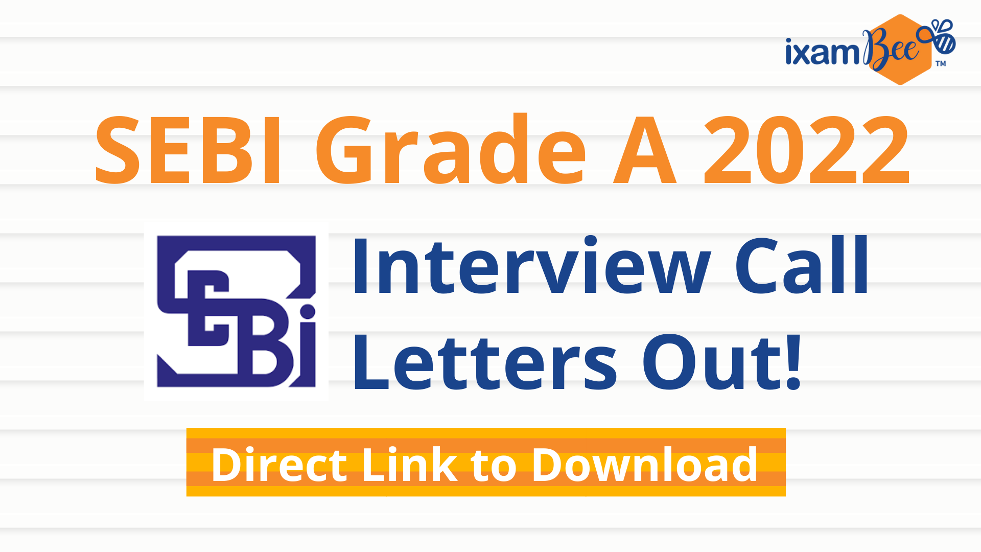 SEBI Grade A 2022: Interview Call Letters Out! Direct Link to Download