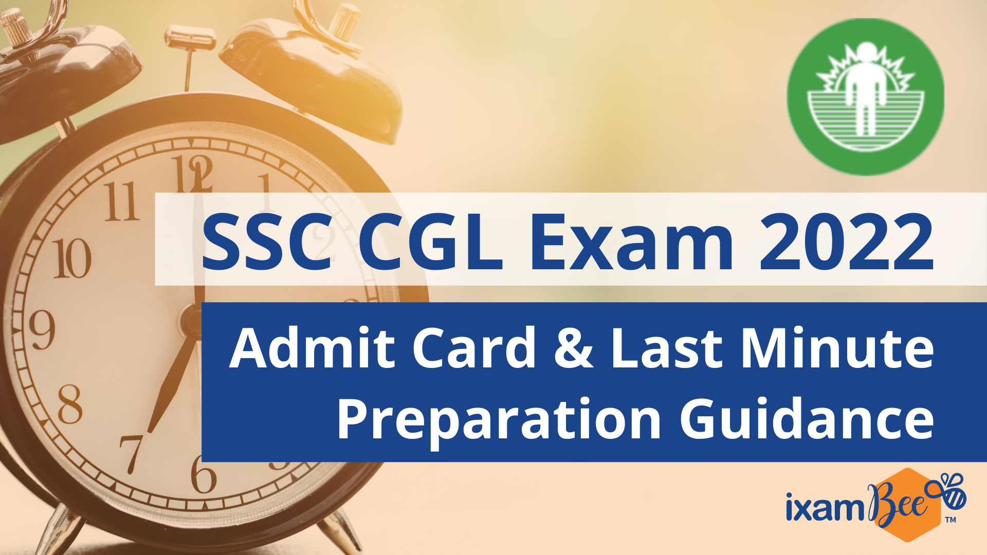 SSC CGL Exam 2022: Last Minute Tips for You!