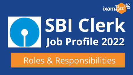 SBI Clerk Job Profile 2022