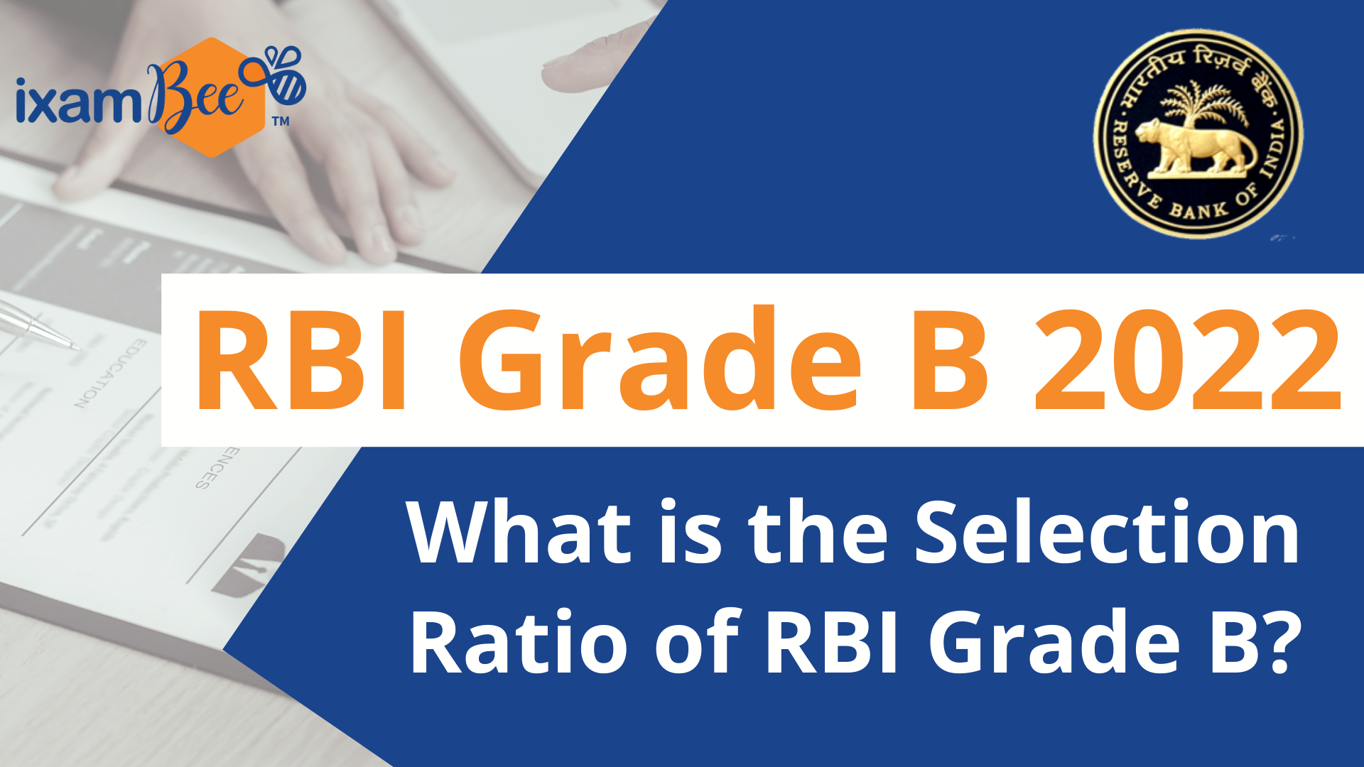 RBI Grade B 2022: What is the Selection Ratio of RBI Grade B Exam?