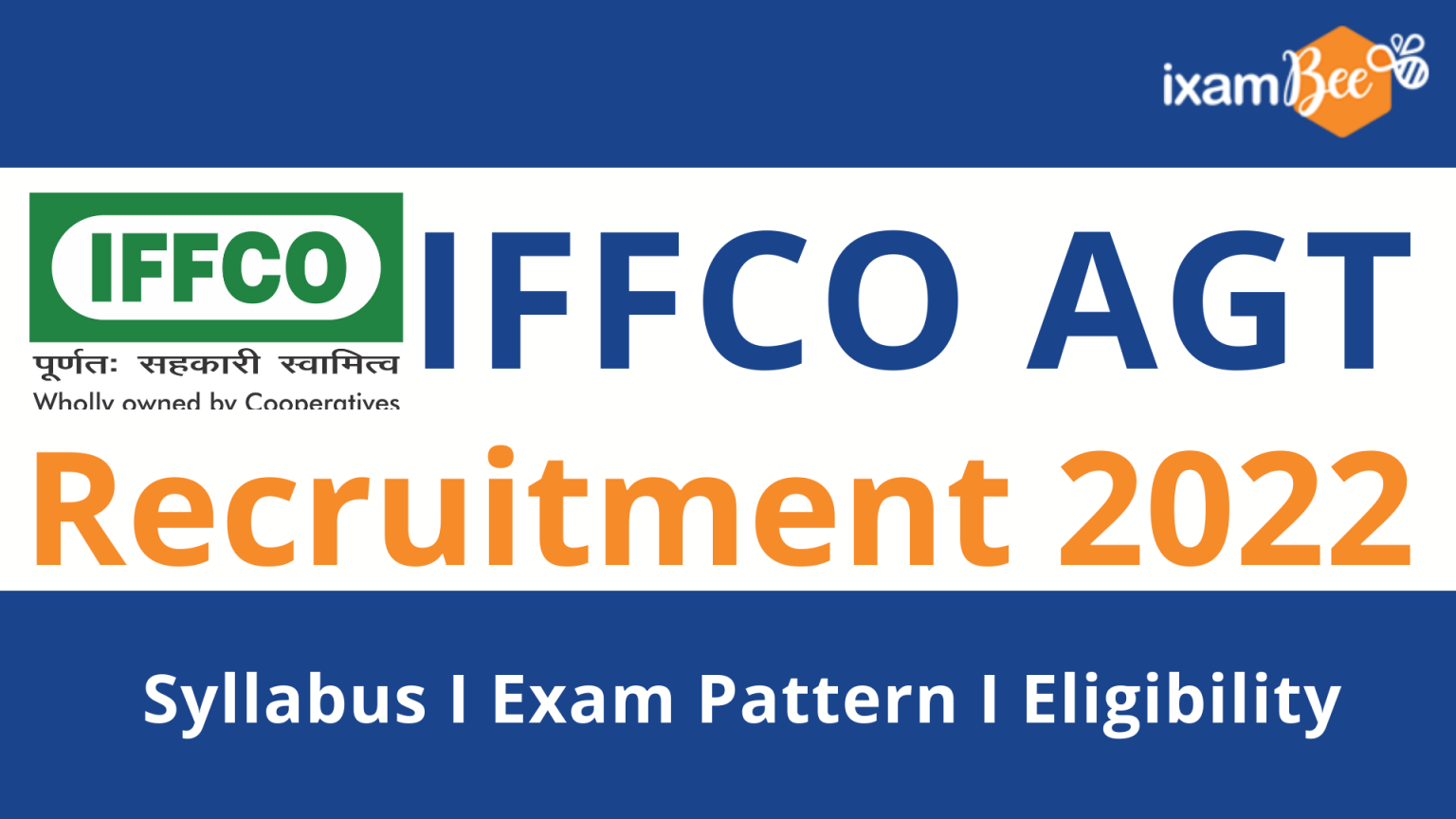 IFFCO AGT Recruitment 2022 Eligibility, Syllabus & Exam Pattern