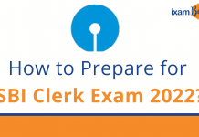 How to Prepare for SBI Clerk Exam 2022