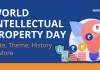 World Intellectual Property Day: Date, Theme and History
