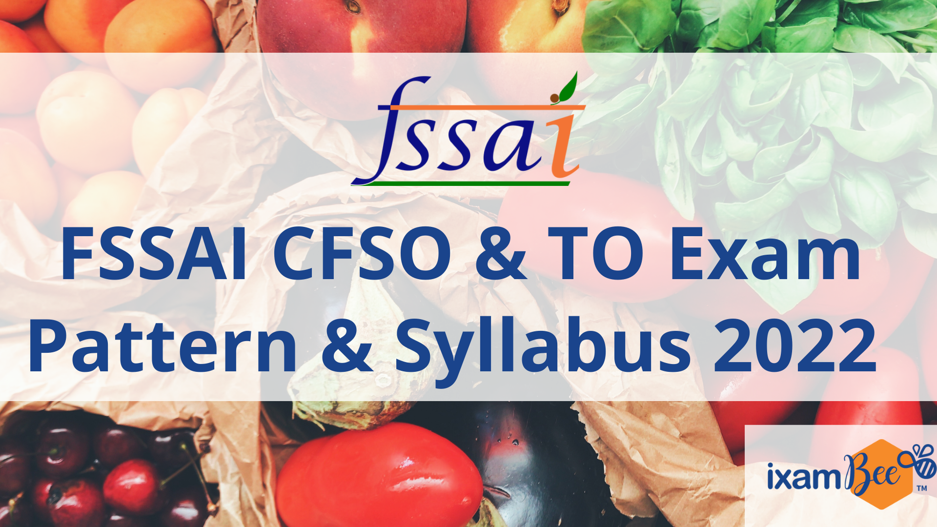 FSSAI Syllabus & Exam Pattern 2022