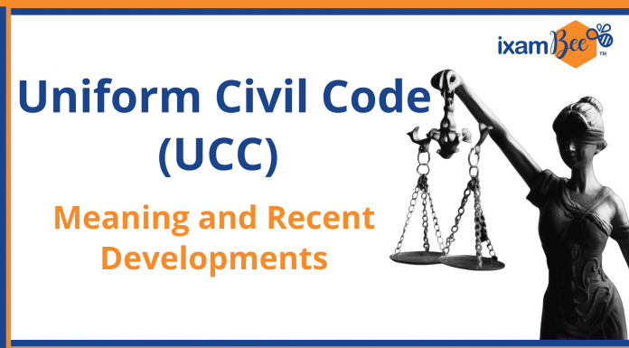 Uniform Civil Code (UCC): Meaning and Recent Developments