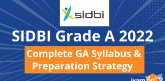 SIDBI Grade A 2022: Complete GA Syllabus & Preparation Strategy