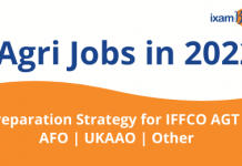 Agri Jobs in 2022: Preparation Strategy for IFFCO AGT/AFO/UKAAO/Other