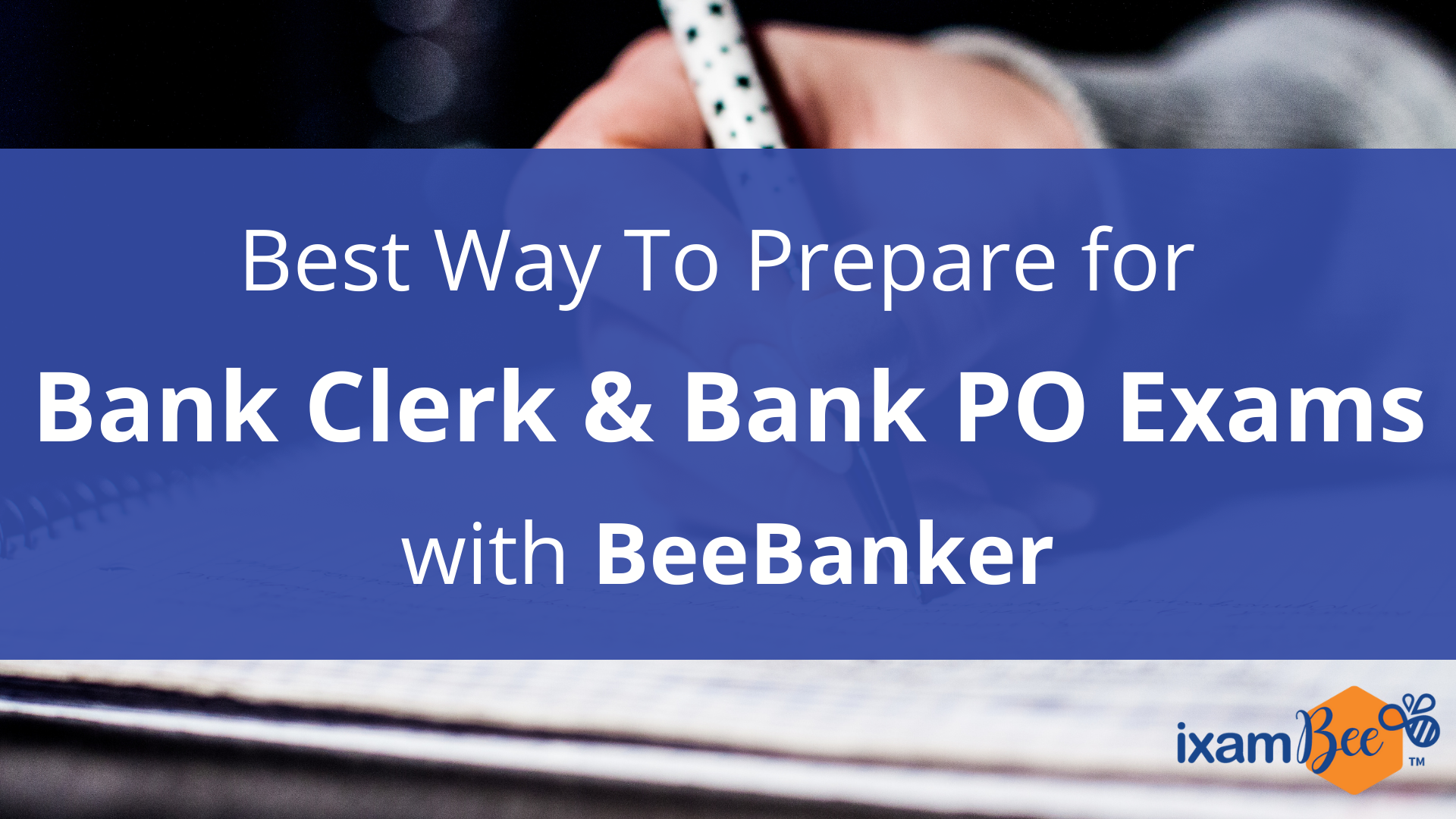 Upcoming Bank Exams 2022: Best Way To Prepare for Bank Clerk and PO Posts