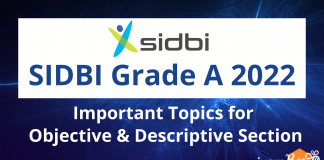 SIDBI Grade A 2022: Important Topics for Objective & Subjective Section