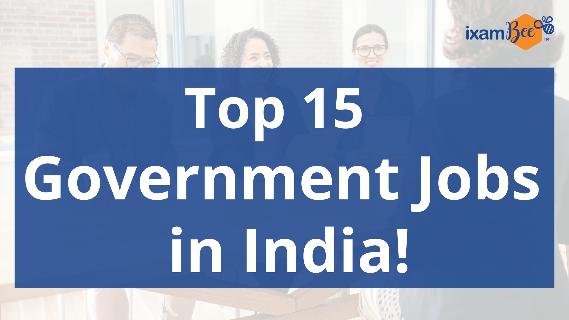 Top 15 Government Jobs in India
