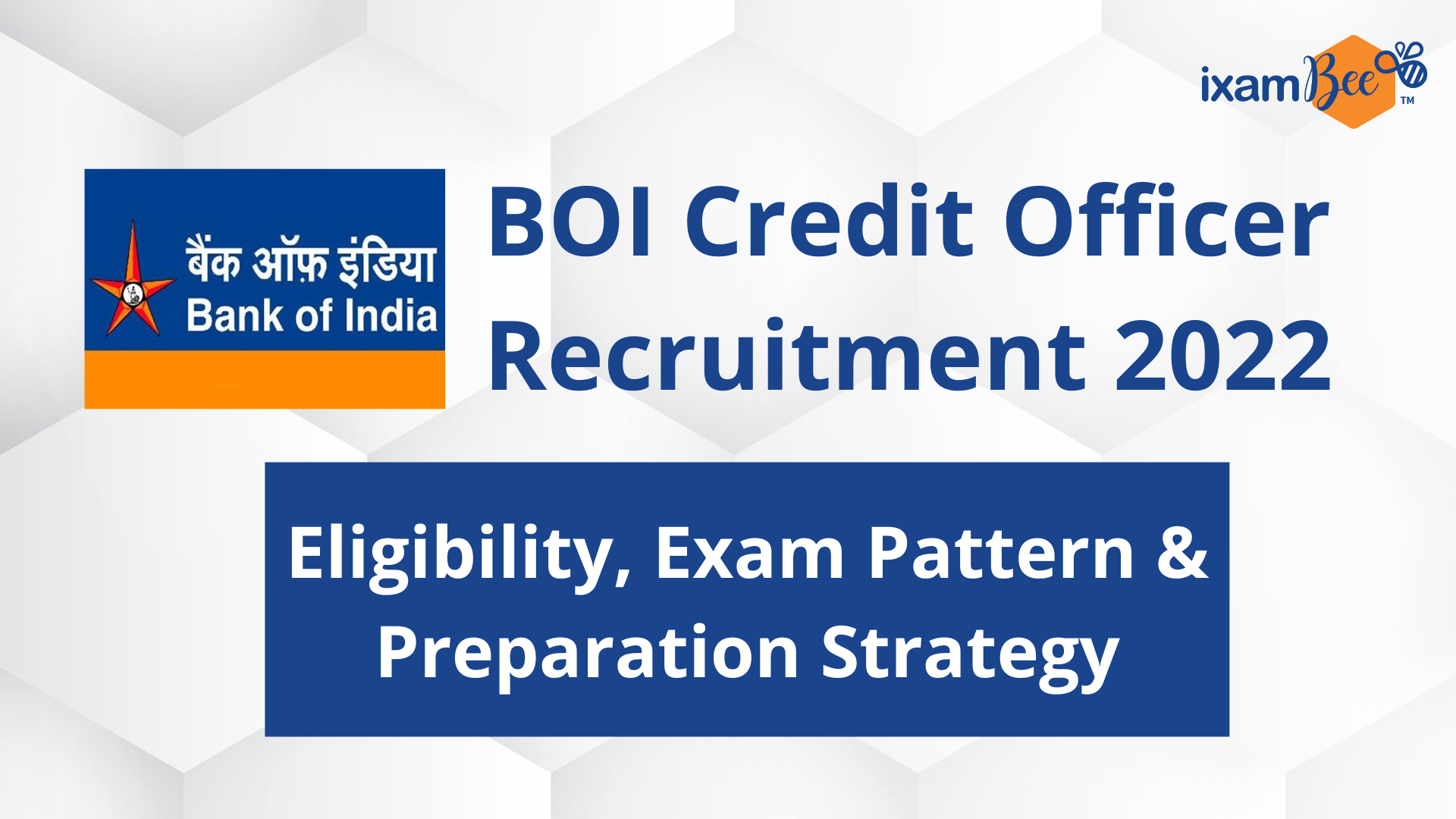 BOI Credit Officer Recruitment 2022: Eligibility, Exam Pattern and Syllabus