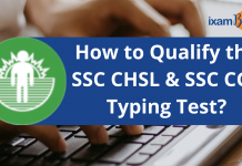 How to Qualify the SSC CHSL and SSC CGL Typing Test?
