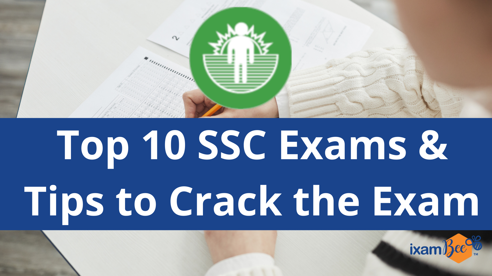 Top 10 SSC Exams and Tips to Crack the Exam