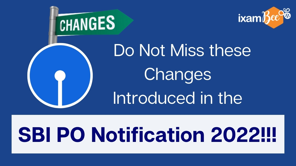 SBI PO Notification 2022 changes