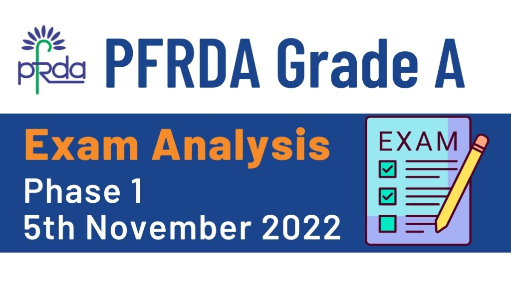 PFRDA Grade A Exam Analysis 2022: