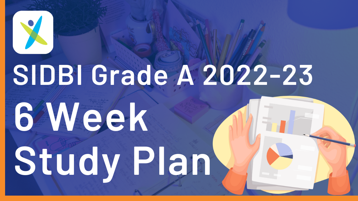 SIDBI Grade A 2022-23 : 6 Week Study Plan