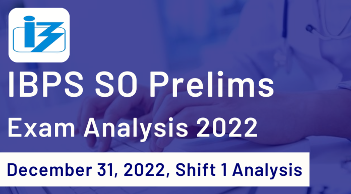 IBPS SO Prelims Exam Analysis 2022