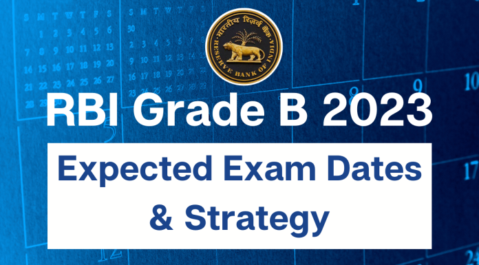 RBI Grade B 2023 Expected Exam Dates & Strategy.