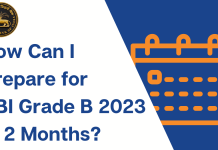 What is the Right Time to Start Preparing for RBI Grade B 2023?