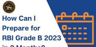 What is the Right Time to Start Preparing for RBI Grade B 2023?
