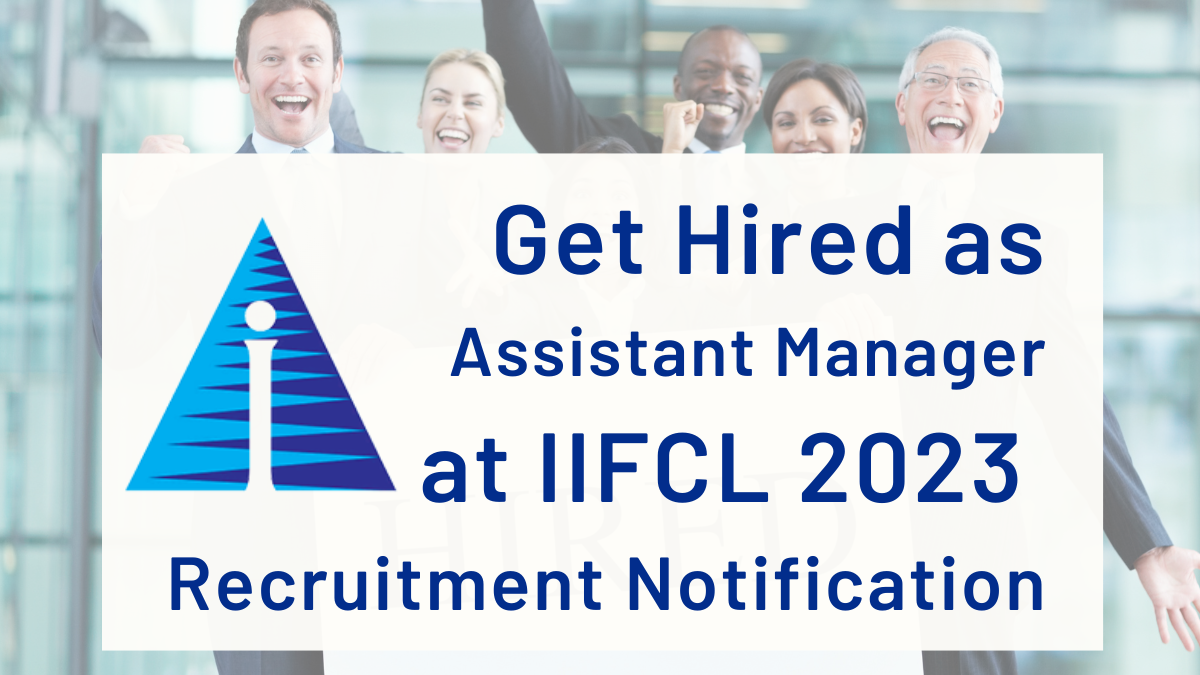 IIFCL Assistant Manager Recruitment 2023