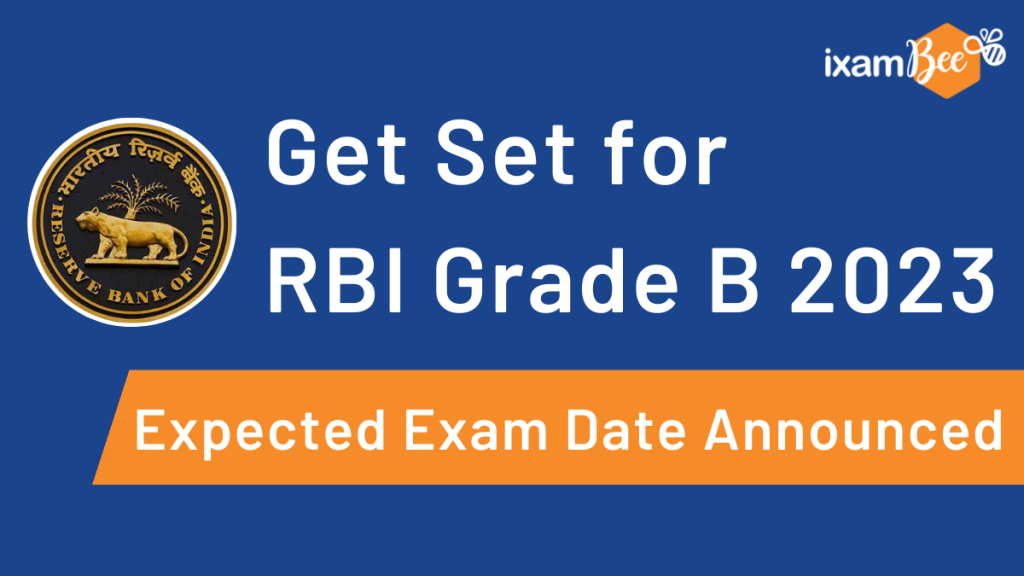 Get Set for RBI Grade B 2023: Expected Exam Date Announced