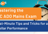 Mastering the LIC ADO Mains Exam: Last-Minute Tips and Tricks for a Stellar Performance