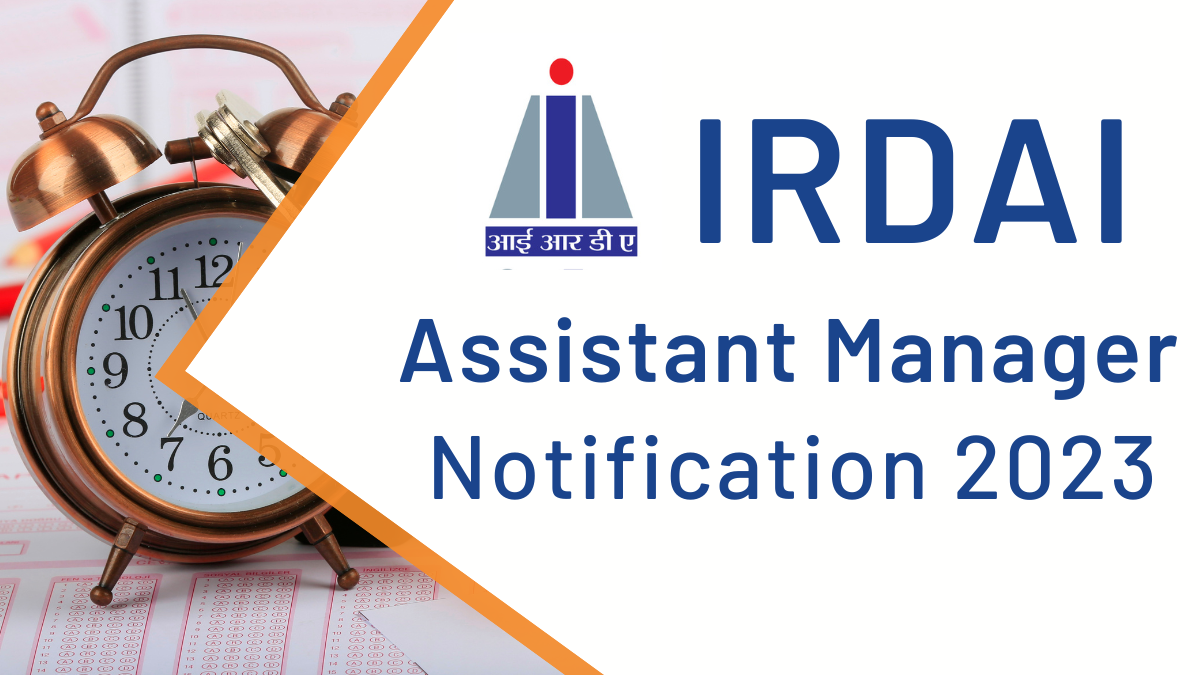 IRDA Assistant Manager Recruitment Notification 2023