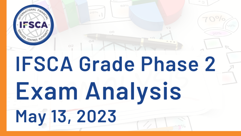 IFSCA Grade Phase 2 Exam Analysis- May 13, 2023