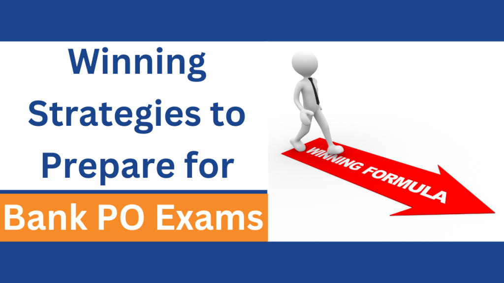 how to prepare for bank po exam, bank po exam, ibps po 2023, sbi po 2023, how to crack sbi po, how to crack ibps po 2023, ibps po, sbi po , probationary officer