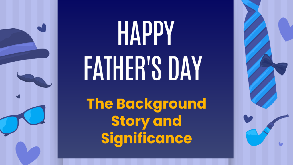 Father's day 2023, How to celebrate Father's Day, fatherhood, History of Father's day, Theme of Father's Day 2023