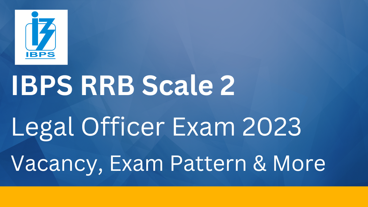 IBPS RRB Scale 2 Law Officer Exam 2023: Apply Online for 24 Vacancies!