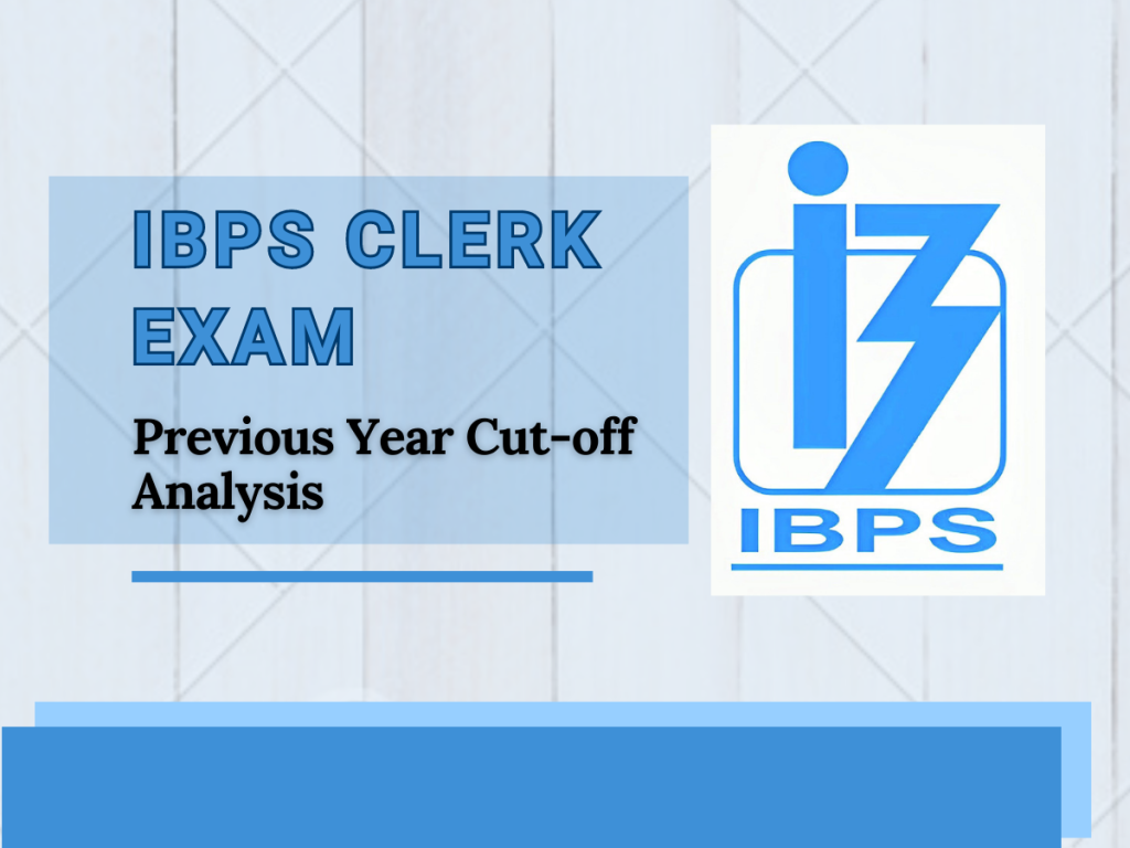 IBPS Clerk previous year cut off analysis, cut off analysis