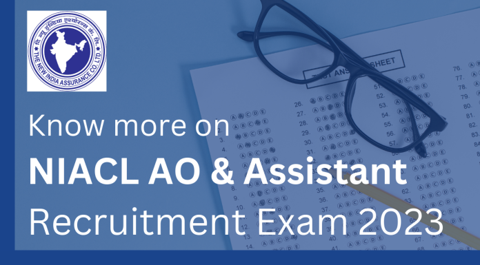 NIACL AO and Assistant Recruitment Exam Highlights 2023